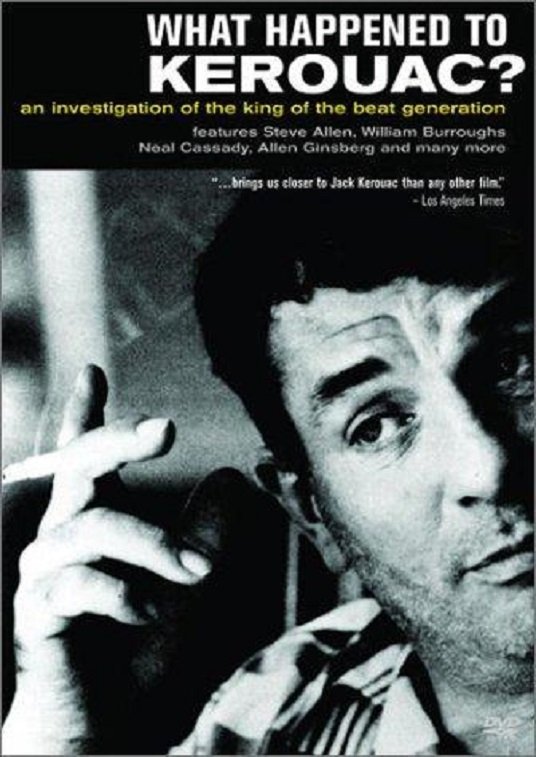 What Happened to Kerouac? Poster