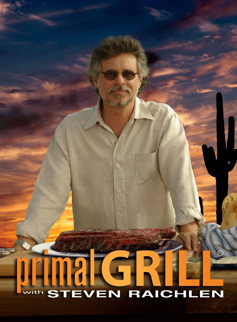 Poster de Primal Grill with Steven Raichlen