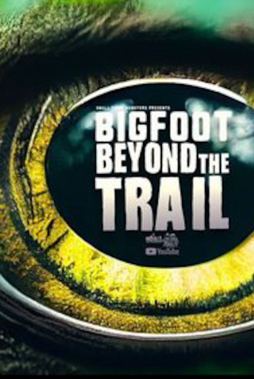 Poster de Bigfoot Beyond the Trail