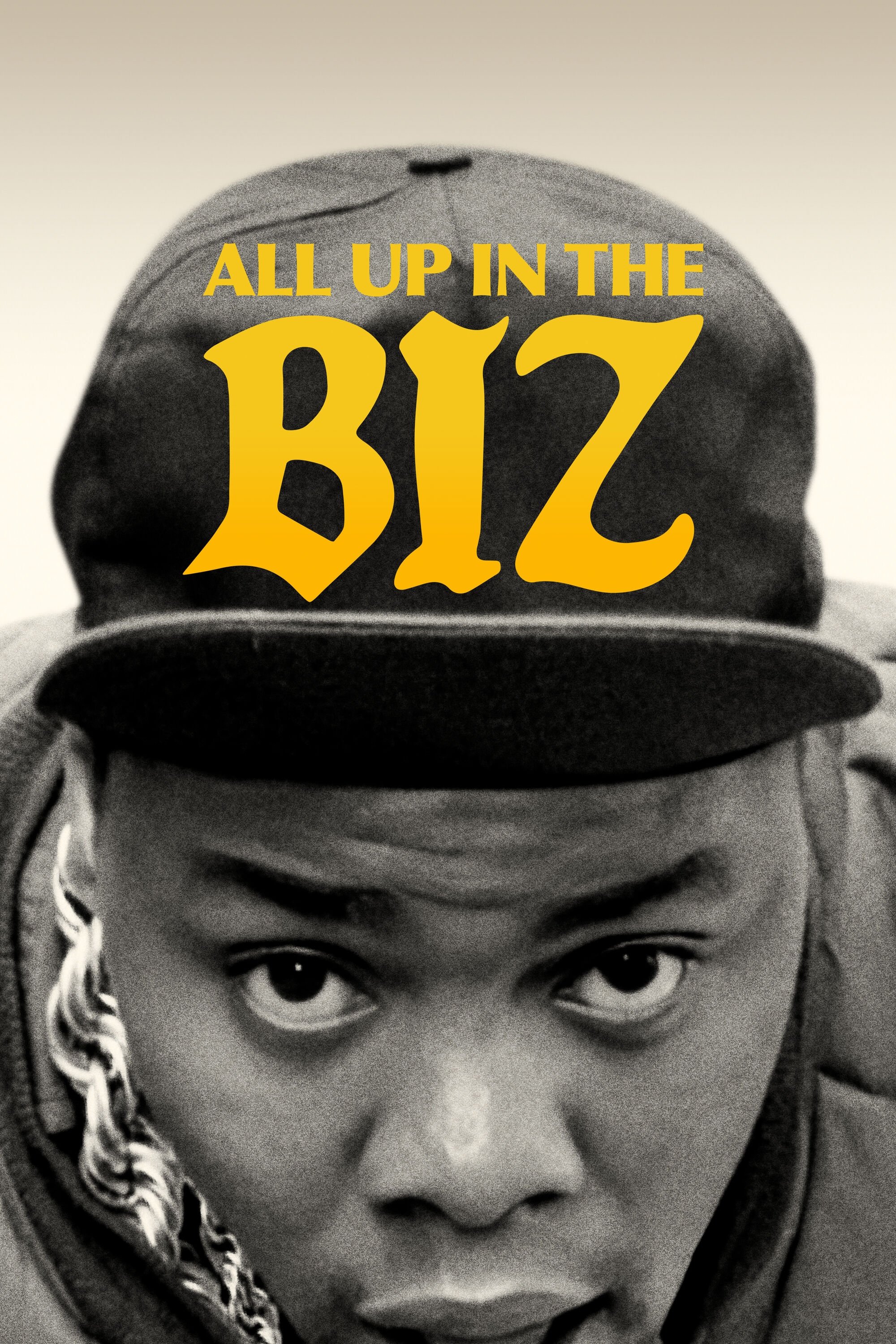 Affiche du film All Up in the Biz