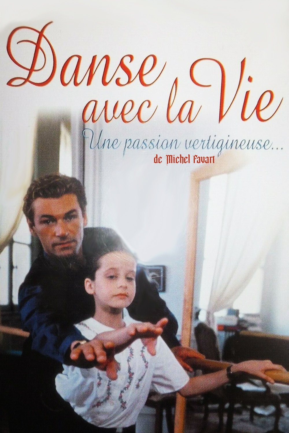 Affiche du film Danse avec la vie