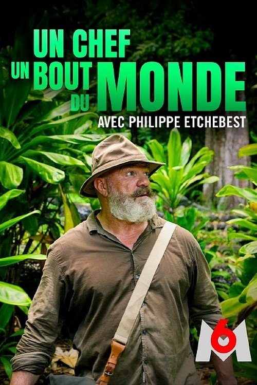 Poster de Un chef au bout du monde avec Philippe Etchebest