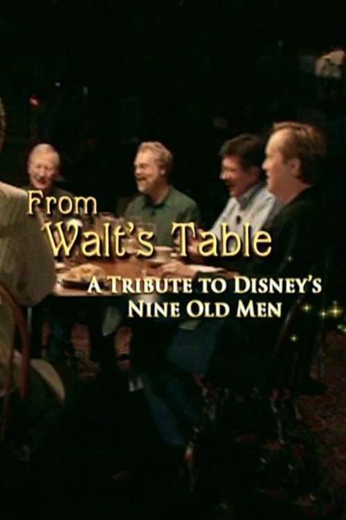 Poster de From Walt's Table: A Tribute to Disney's Nine Old Men