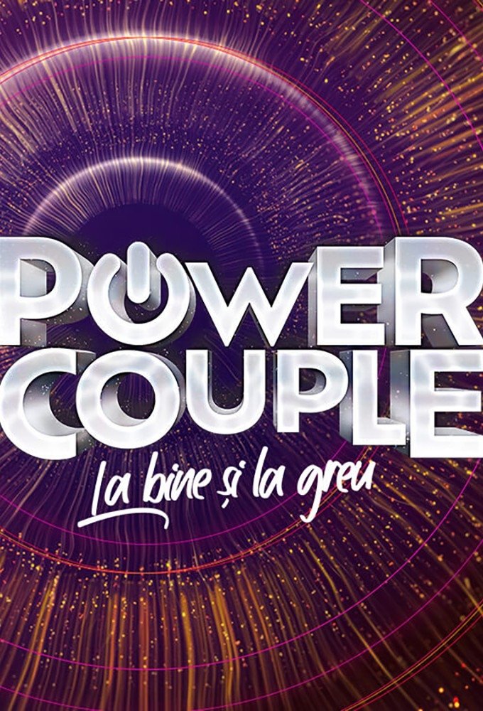Poster de Power Couple Romania - La bine si la greu