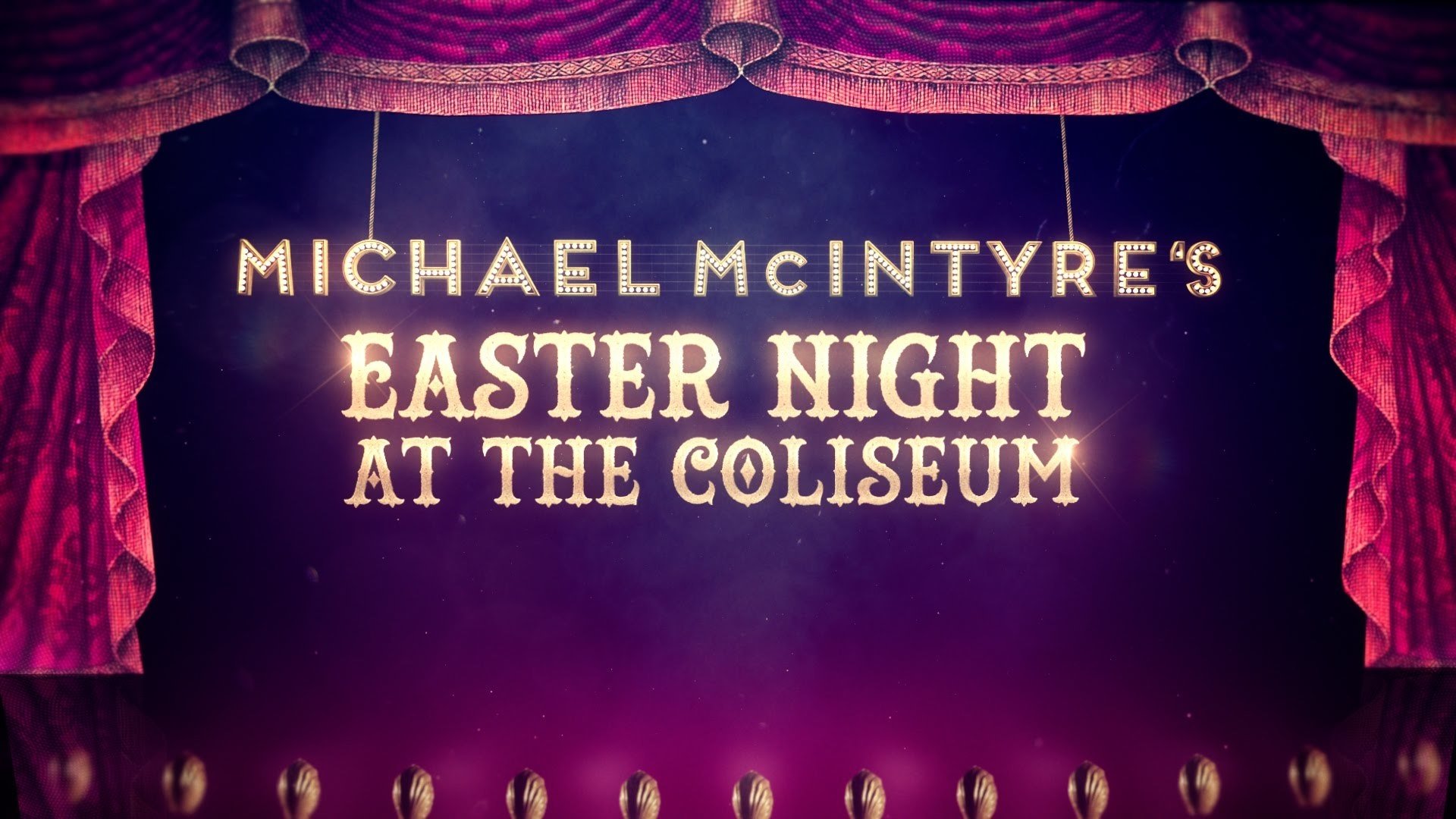 Michael McIntyre’s Easter Night at the Coliseum 2015 123movies