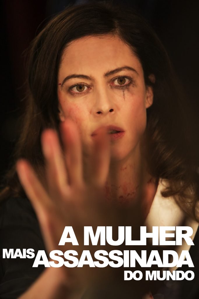 Poster de A Mulher Mais Assassinada do Mundo