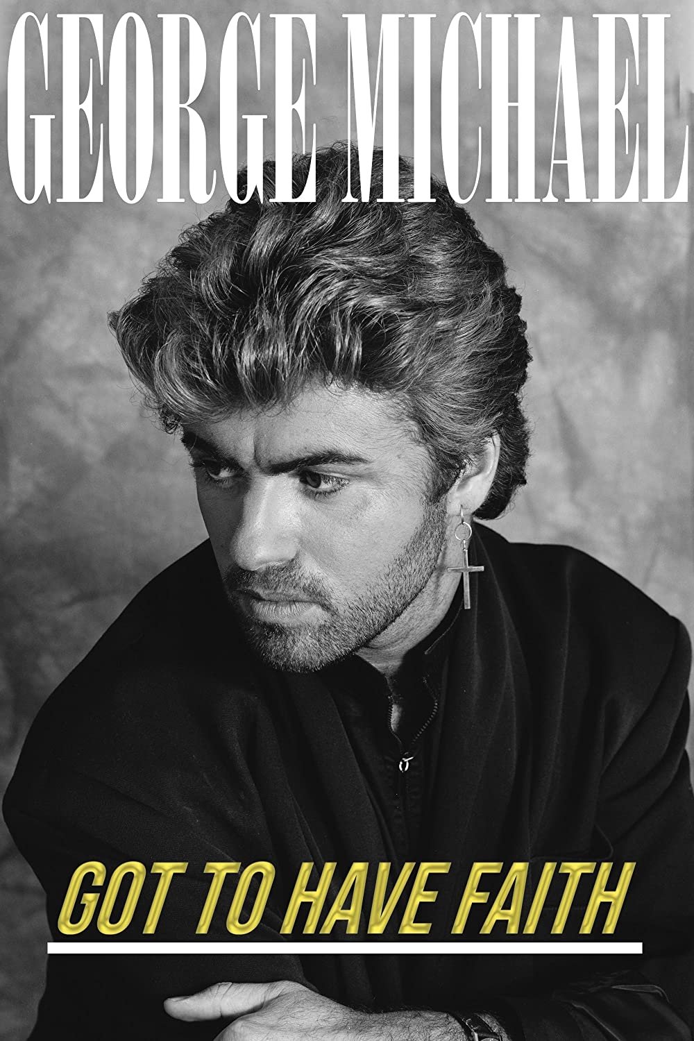 Affiche du film George Michael: Got to Have Faith
