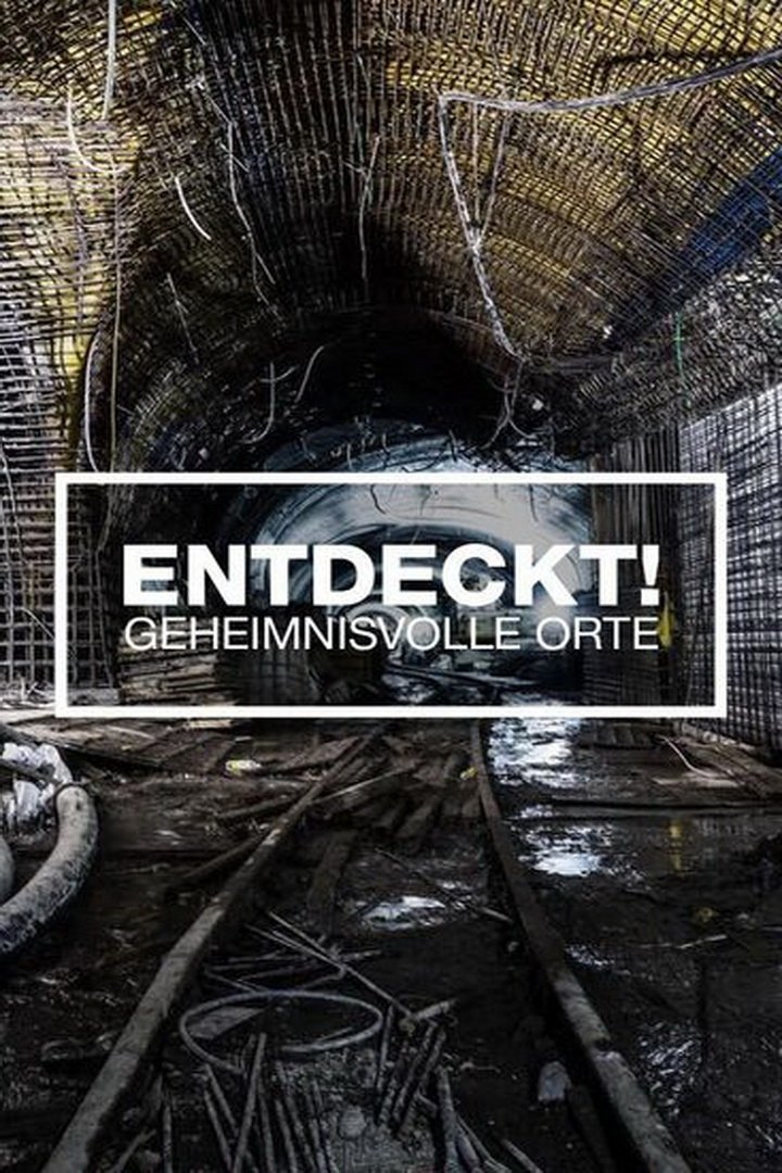 Poster de Entdeckt! Geheimnisvolle Orte