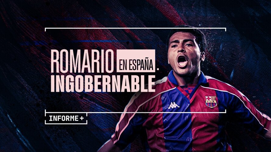 Romario en España. Ingobernable