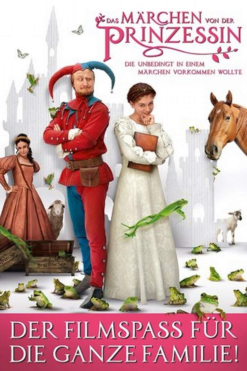 Poster de Das Märchen von der Prinzessin, die unbedingt in einem Märchen vorkommen wollte