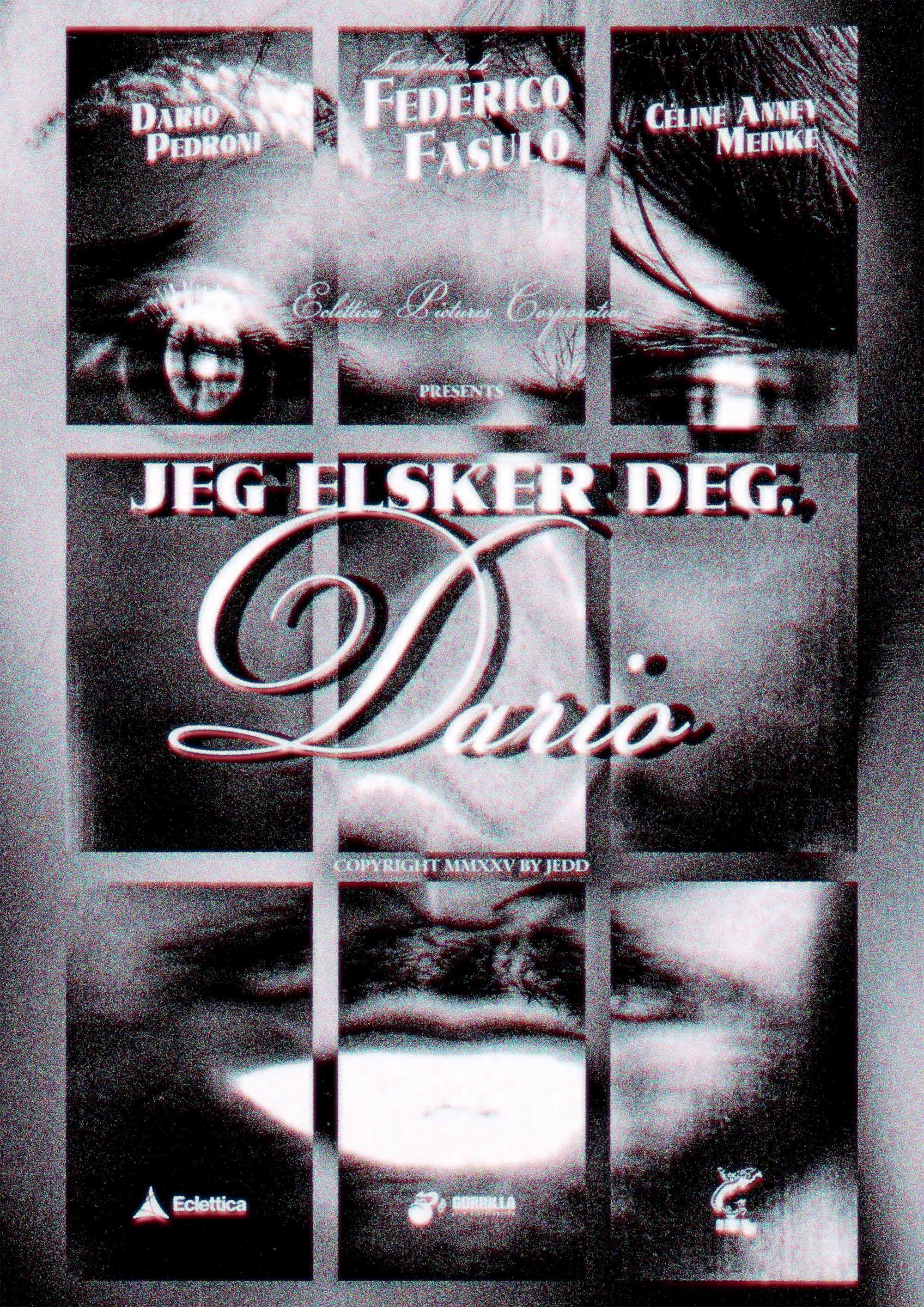 Jeg Elsker Deg, Dario