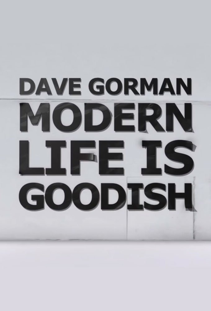 Poster de Dave Gorman's Modern Life is Goodish