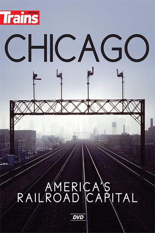 Poster de Chicago: America's Railroad Capital