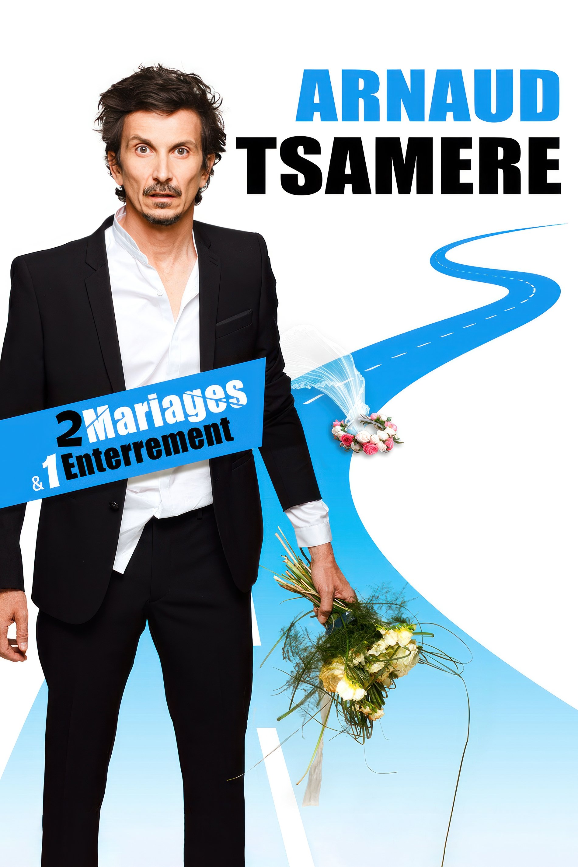 Affiche du film Arnaud Tsamere : 2 mariages & 1 enterrement