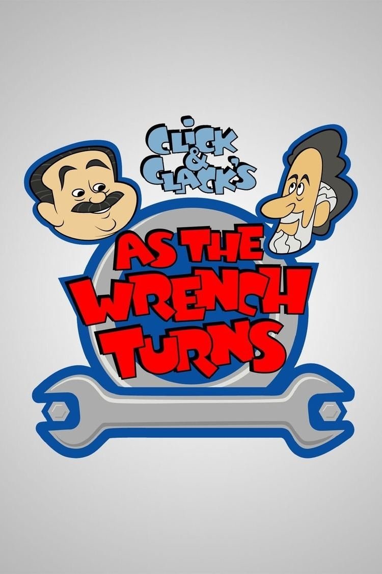 Poster de Click and Clack's As the Wrench Turns