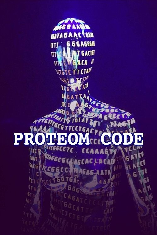 Poster de Der Proteom-Code – Dem Geheimnis des Lebens auf der Spur