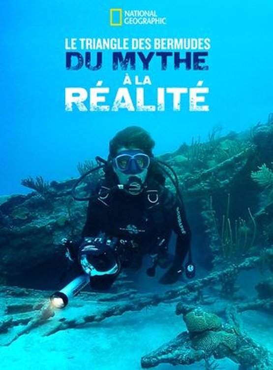 Le Triangle des Bermudes - du Mythe à la Réalité