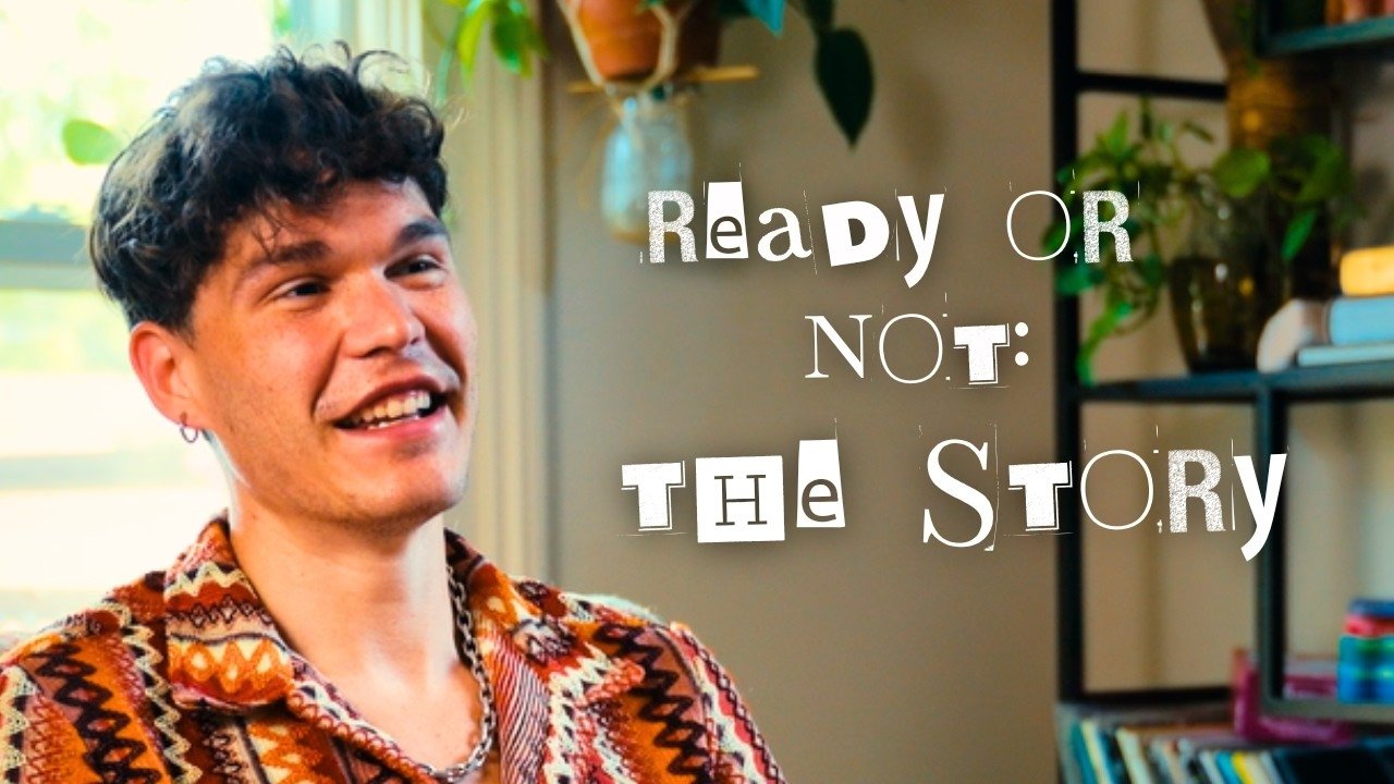 Ready or Not: The Story