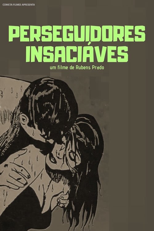 Poster de Perseguidores Insaciáveis