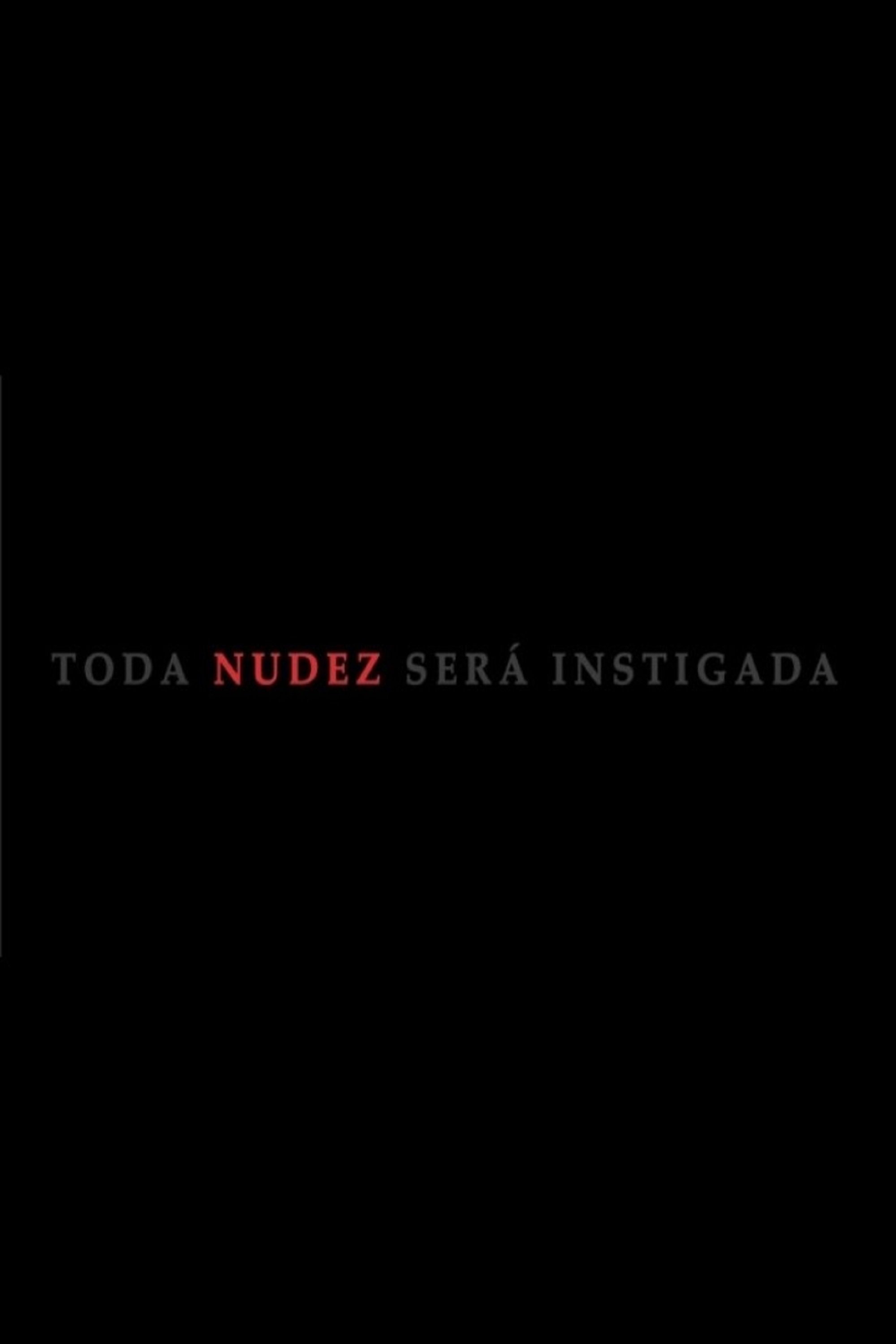 Poster de Toda Nudez Será Instigada