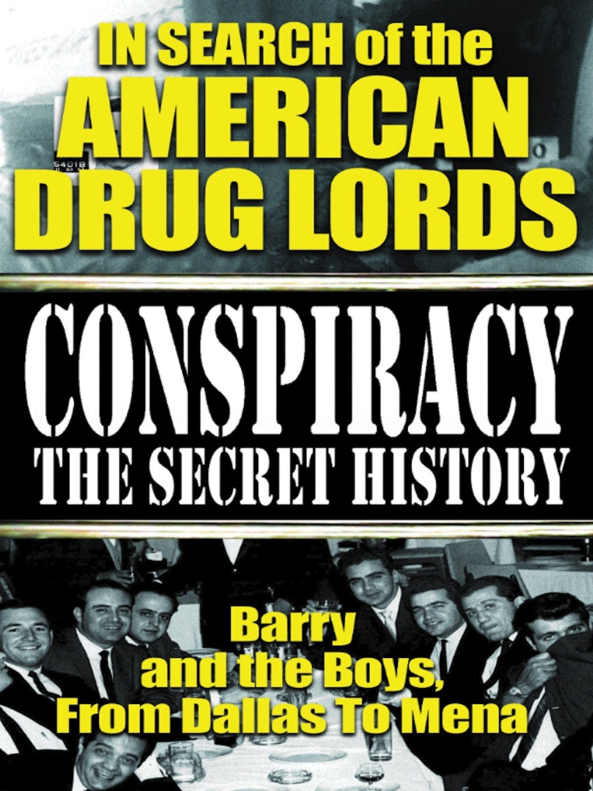 Poster de In Search of the American Drug Lords: Barry and The Boys From Dallas To Mena