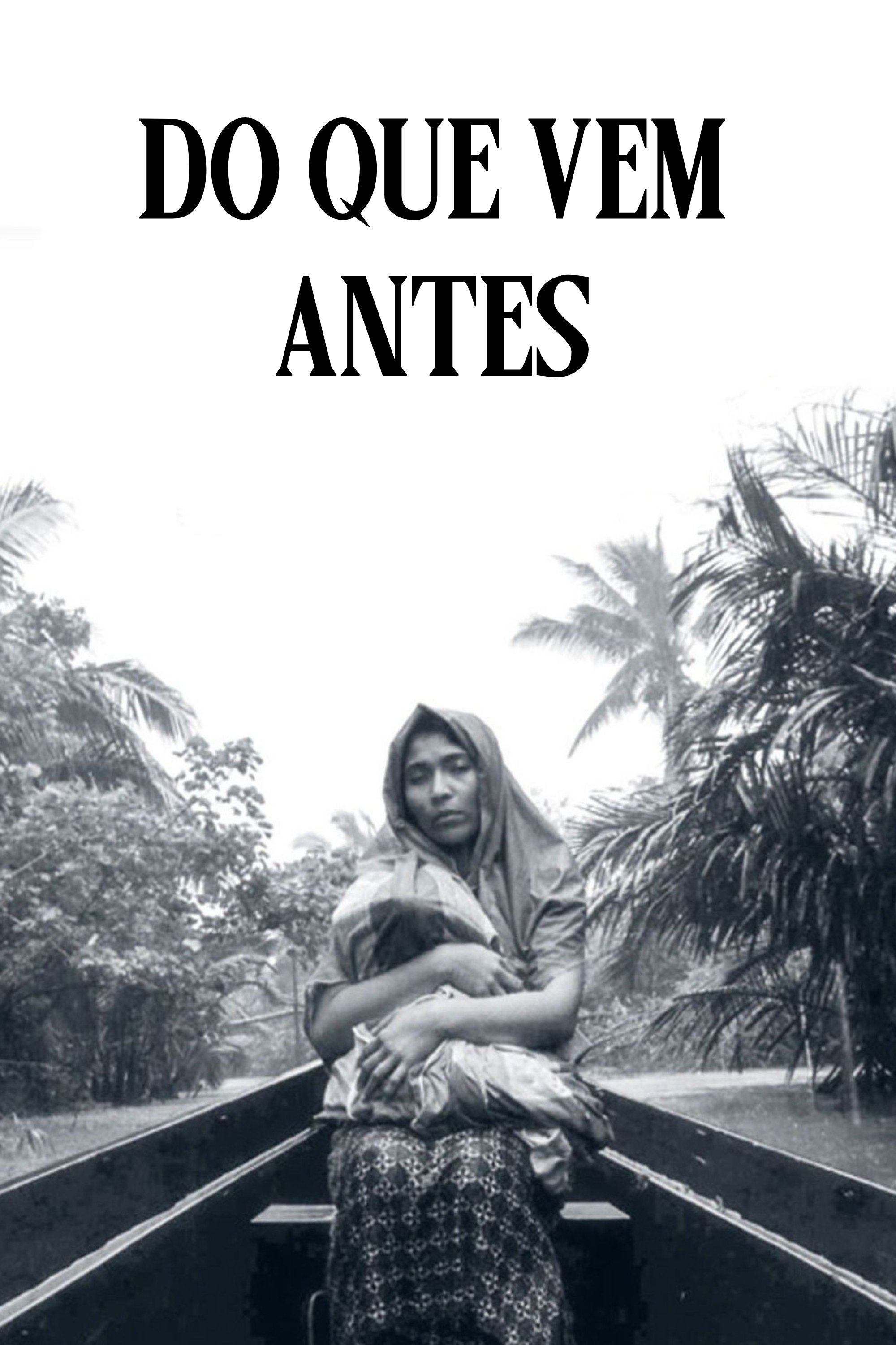 Poster de Do Que Vem Antes