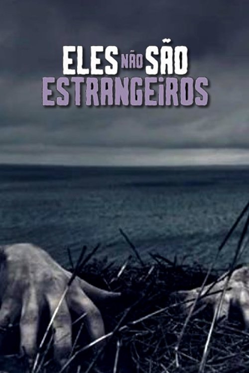 Poster de Eles Não São Estrangeiros