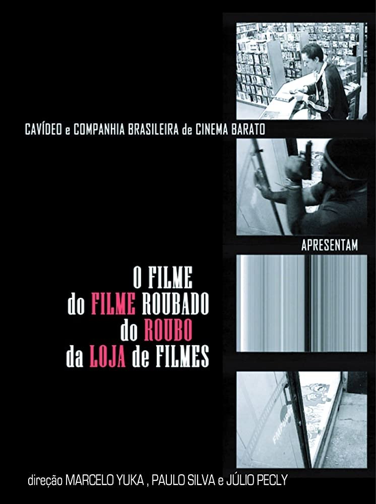 Poster de O Filme do Filme Roubado do Roubo da Loja de Filme