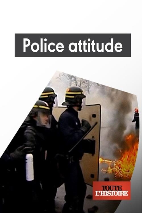 Poster de Police attitude, 60 ans de maintien de l'ordre