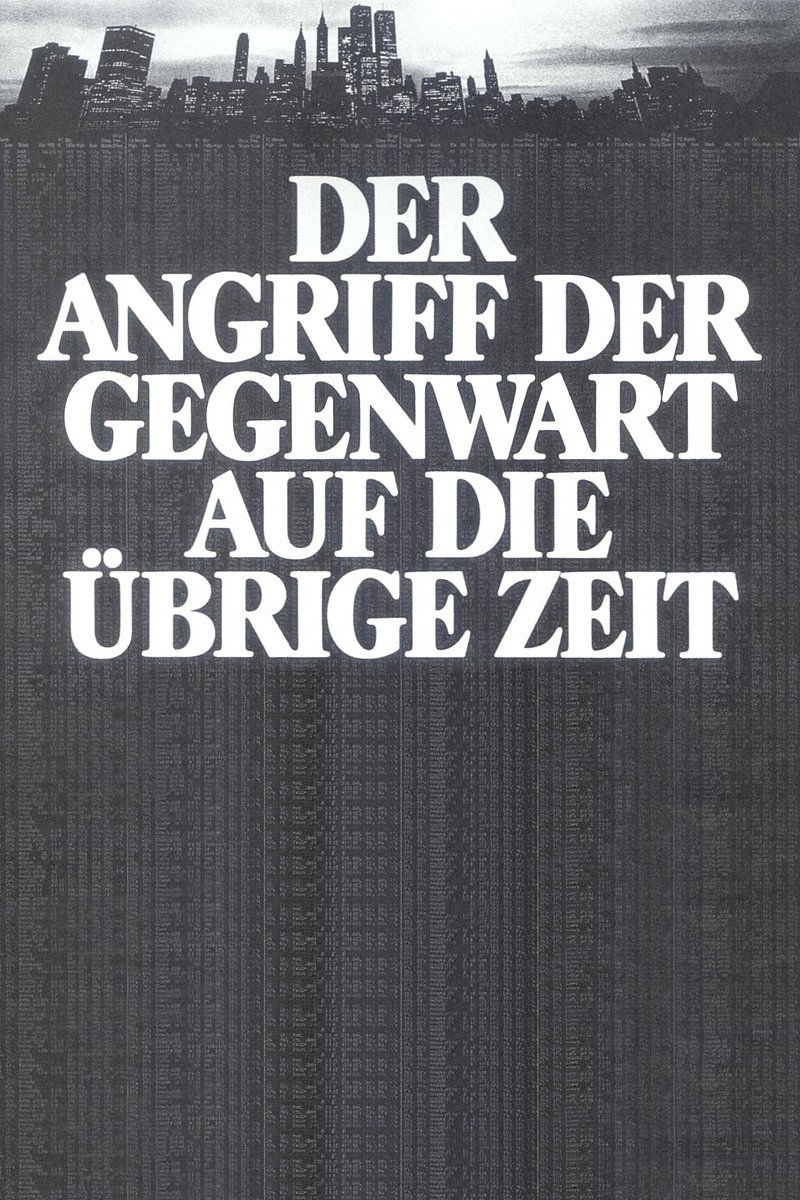 Poster de Der Angriff der Gegenwart auf die übrige Zeit