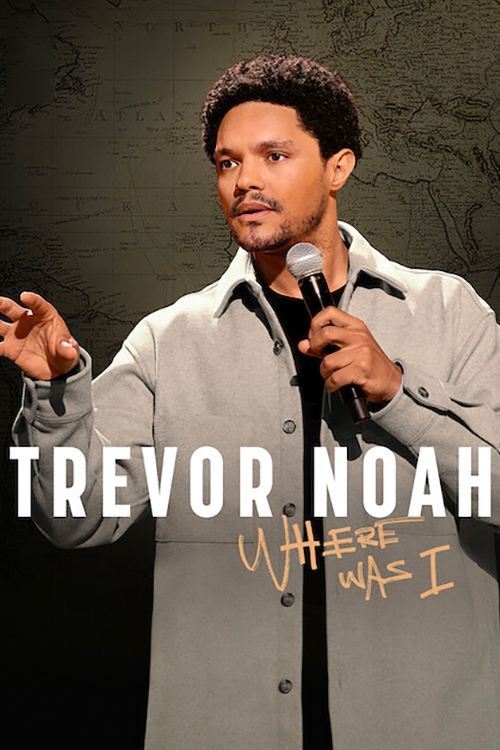 Poster de Trevor Noah: Where Was I