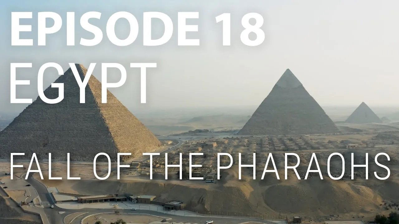 Egypt - Fall of the Pharaohs