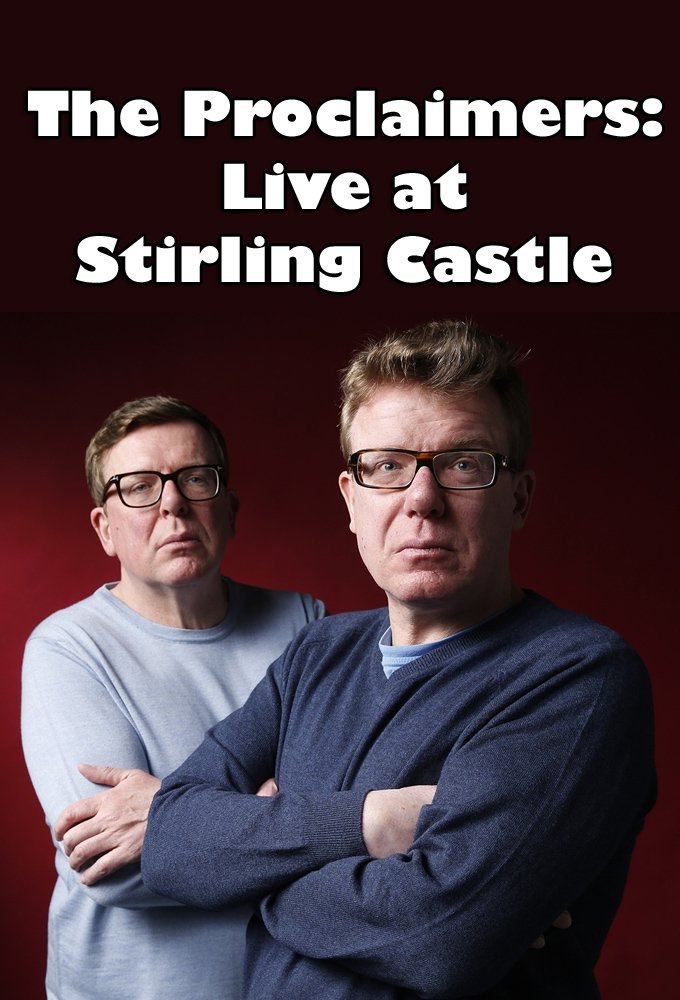 Poster de The Proclaimers: Live at Stirling Castle