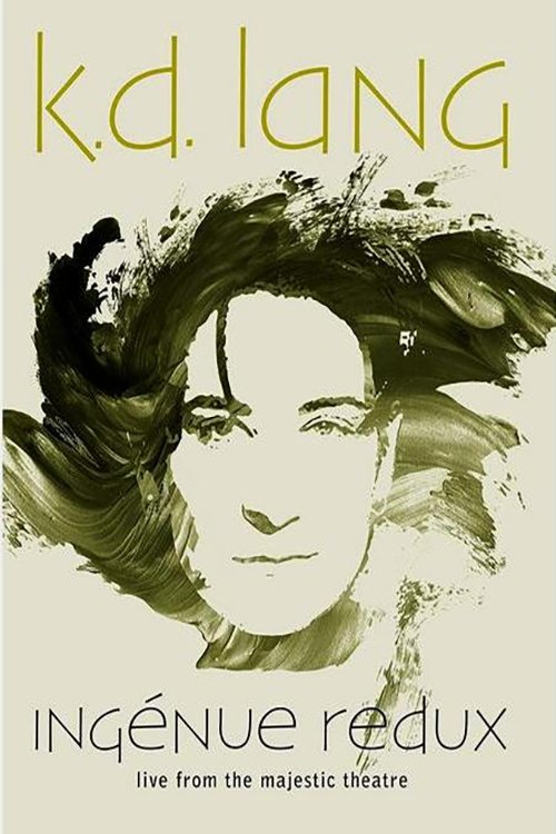 Poster de k.d. lang - Ingénue Redux - Live From the Majestic Theatre