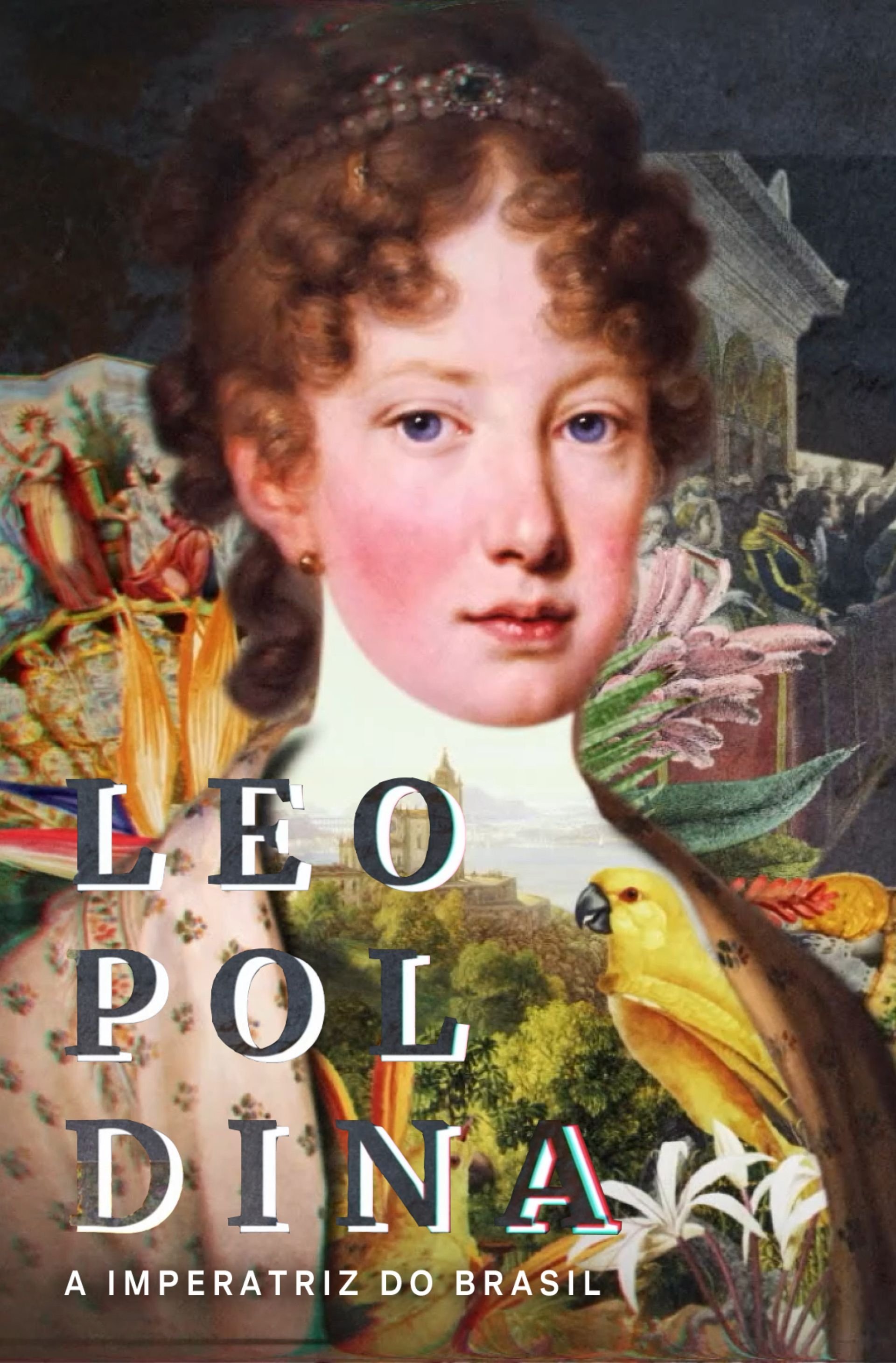 Poster de Leopoldina - A Imperatriz do Brasil