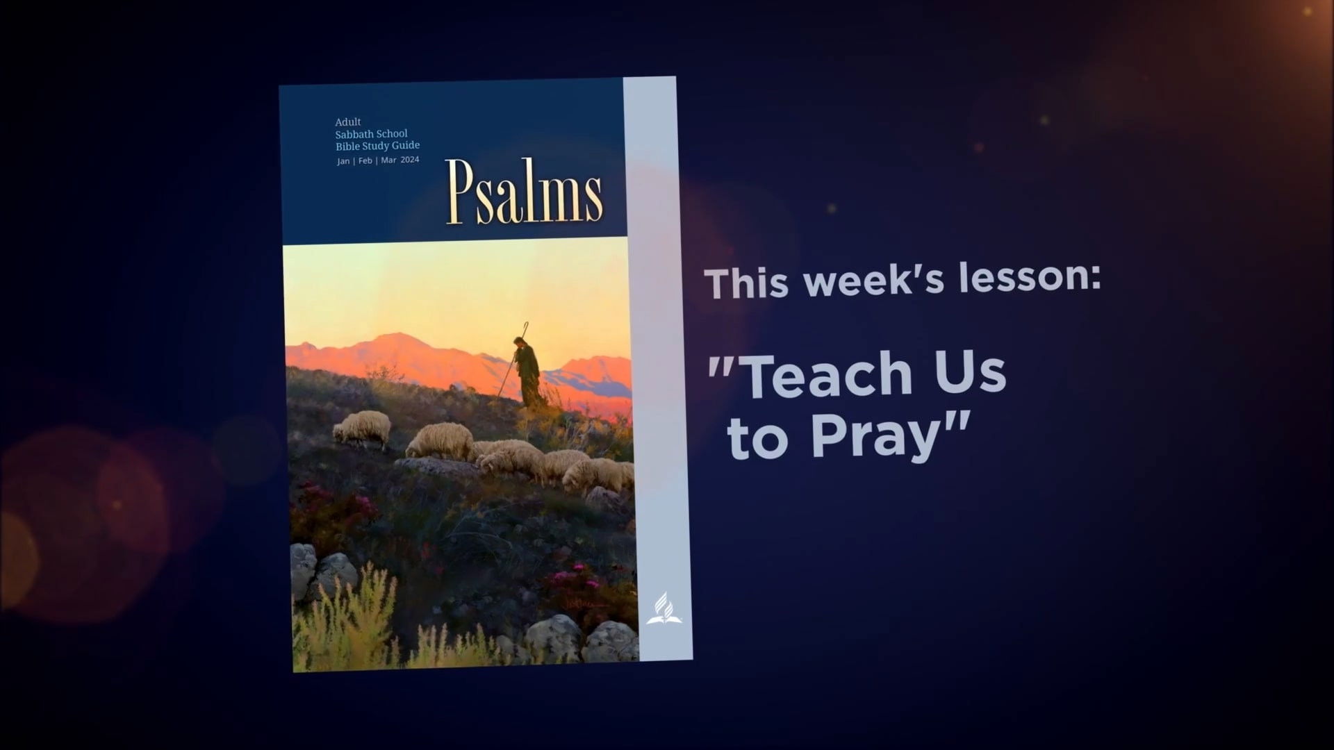 Lesson: 2 - Teach Us To Pray