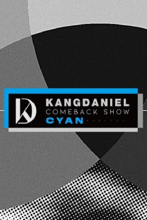 Poster de 강다니엘 컴백쇼 CYAN
