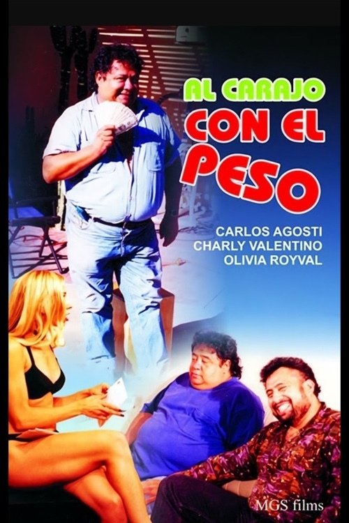 Poster de Al carajo con el peso