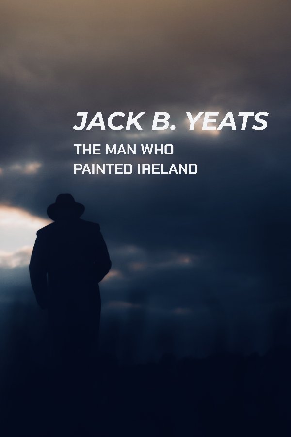 Poster de Jack B. Yeats: The Man Who Painted Ireland