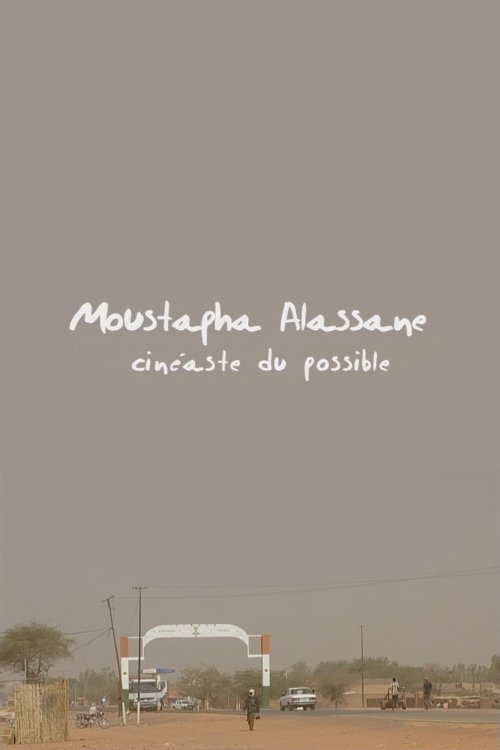 Poster de Moustapha Alassane, cinéaste du possible