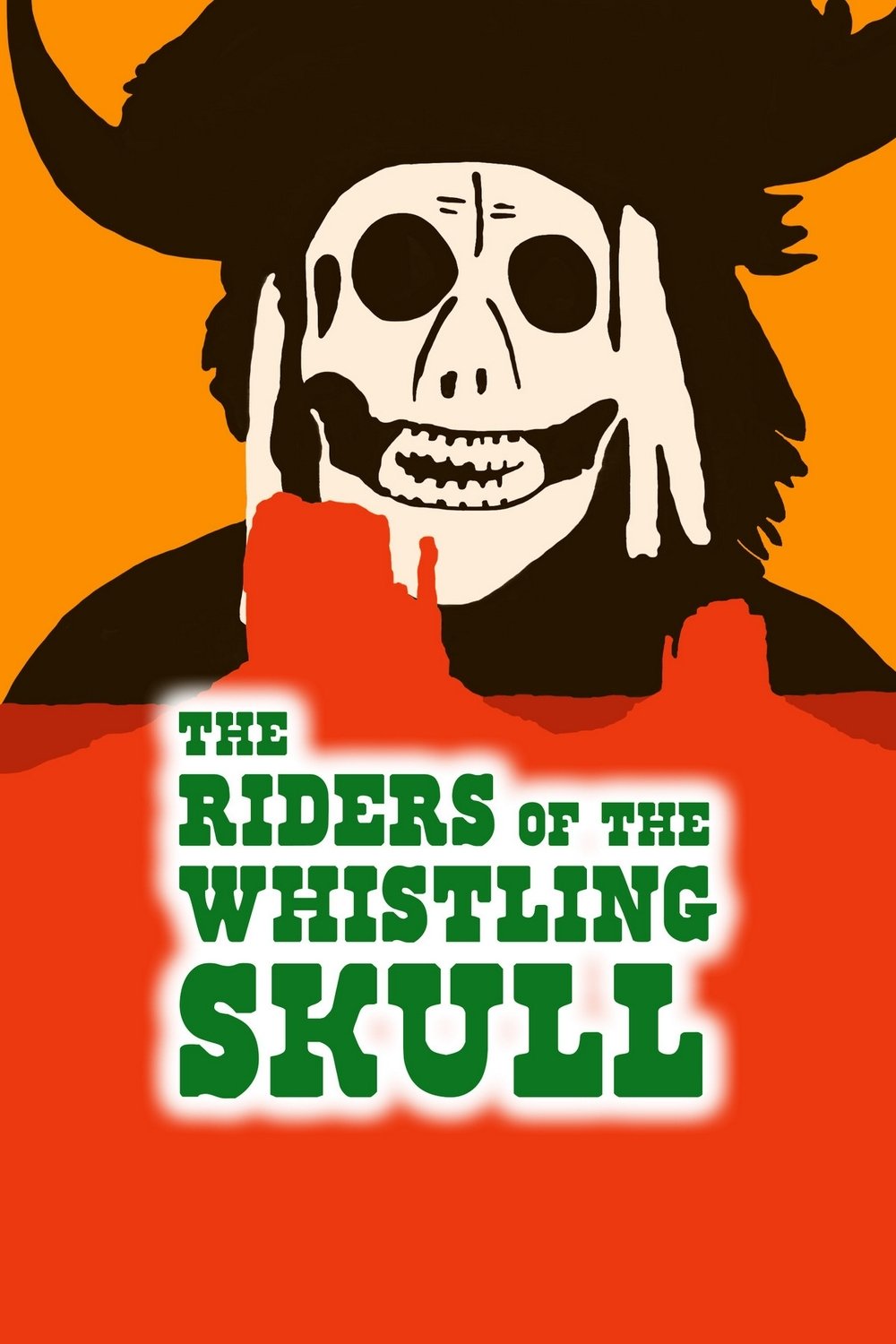 Affiche du film The Riders of the Whistling Skull