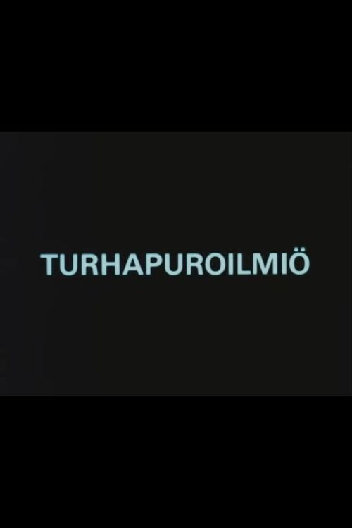 Poster de Turhapuroilmiö