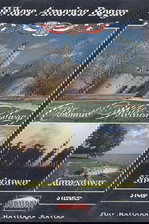 Poster de Where America Began: Jamestown, Colonial Williamsburg, Yorktown