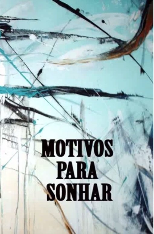 Poster de Motivos Para Sonhar