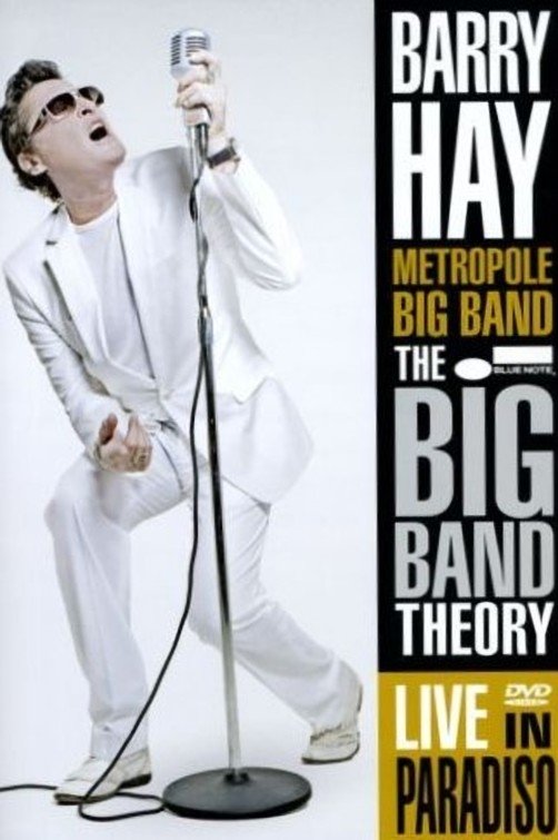 Poster de Barry Hay And The Metropole Big Band - The Big Band Theory live in Paradiso