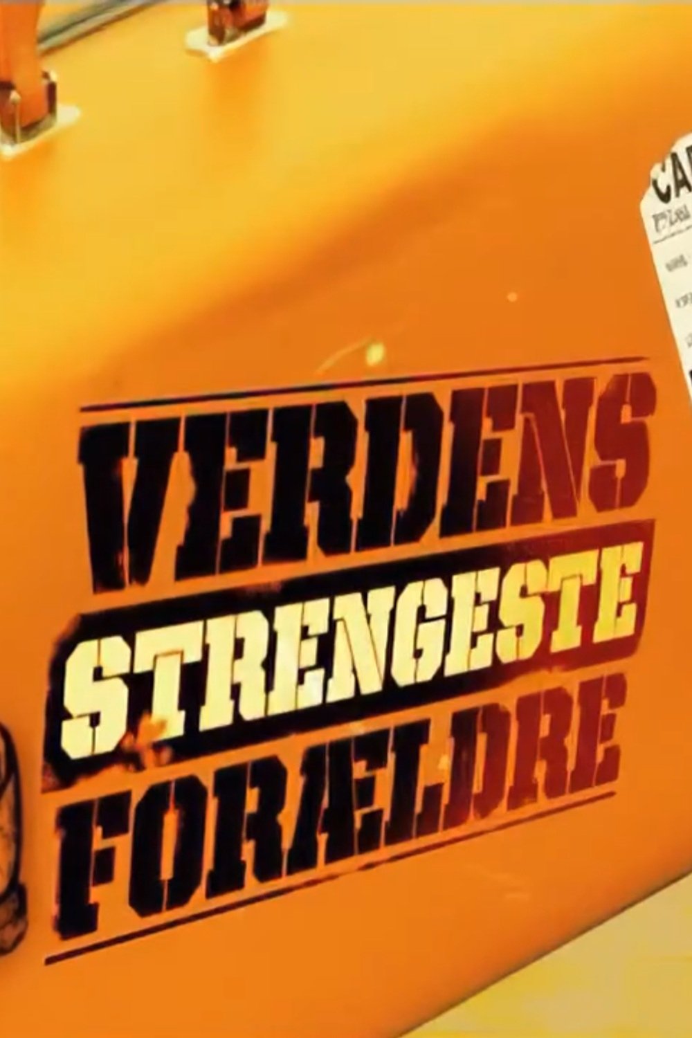Poster de Verdens strengeste forældre