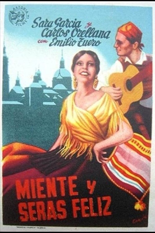Poster de Miente y serás feliz