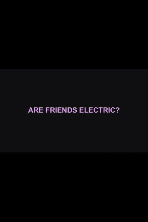 Affiche du film Are Friends Electric?