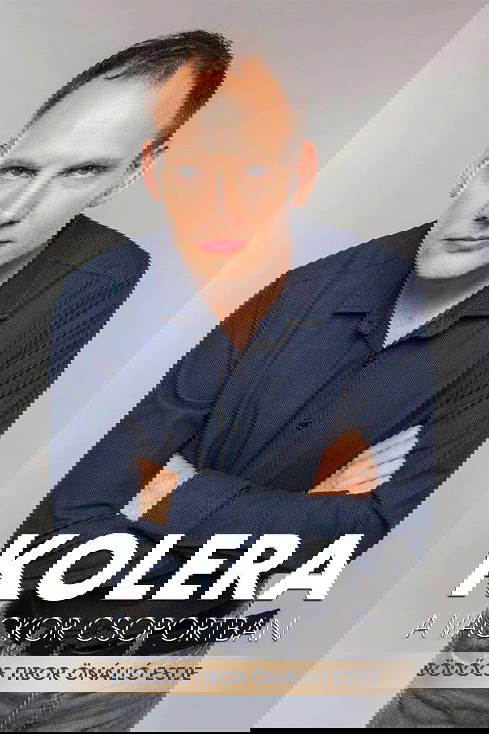 Bödőcs Tibor: Kolera a Vackor Csoportban