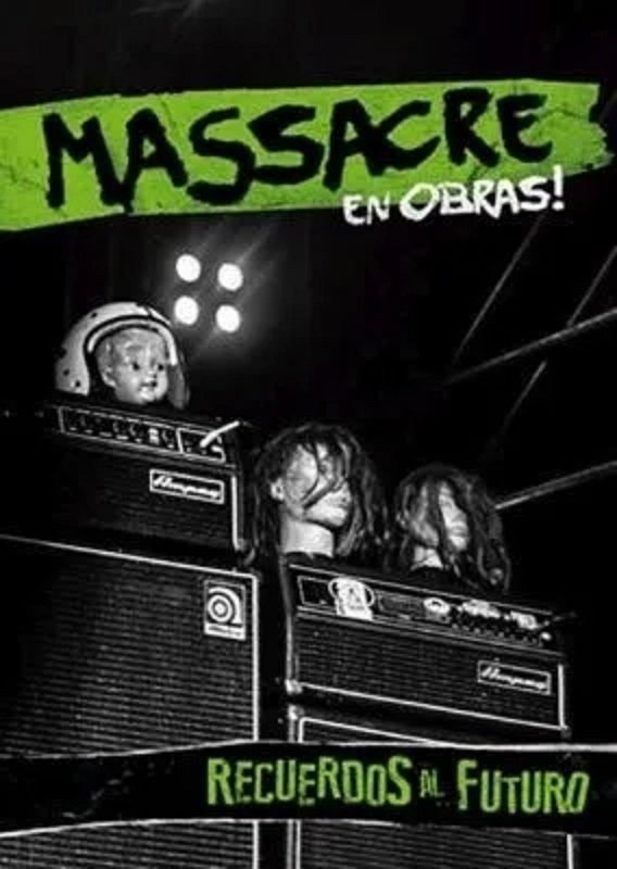 Poster de Massacre: Recuerdos al futuro (en vivo en Obras!)